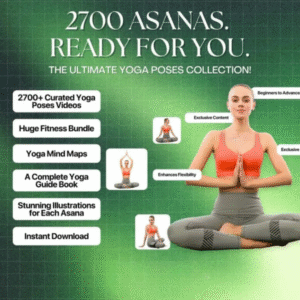 2700 Asanas The Ultimate Yoga Poses Collection!